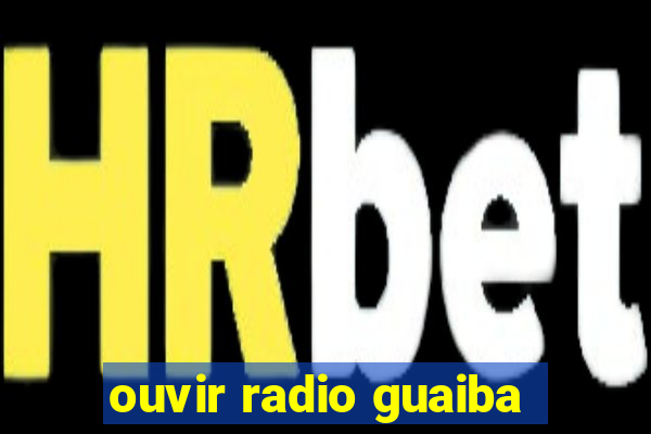 ouvir radio guaiba